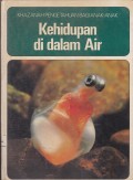Kehidupan di Dalam Air: Khazanah Pengetahuan Bagi Anak