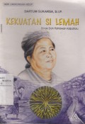 Kekuatan Si Lemah Emak Eroh Pahlawan Kalpataru