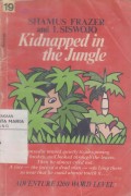Kidnapped in the Jungle