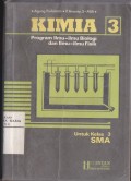 Kimia 3 Program Ilmu-ilmu Biologi dan Ilmu-ilmu Fisik untuk Kelas 3 Sekolah Menengah Umum Tingkat Atas (SMA)