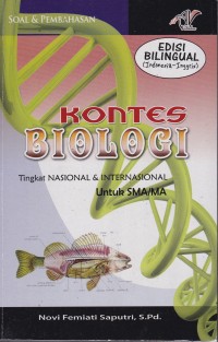 Image of Soal & Pembahasan Kontes Biologi Tingkat Nasional Dan Internasional Untuk SMA/MA Edisi Bilingual (Indonesia - Inggris)