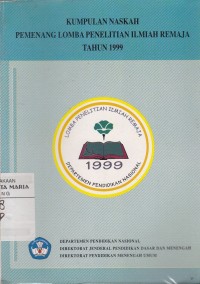 Image of Kumpulan Naskah Pemenang Lomba Penelitian Ilmiah Remaja Tahun 1999