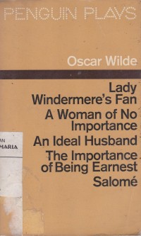 Image of Lady Windermere's Fan A Woman of No Importance an Ideal Husband the Importance of Being Earnest Salome