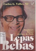 Lepas Bebas: Perjalanan Rohani Anthony de Mello