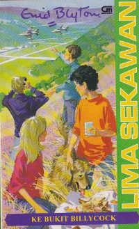 Image of Lima Sekawan: Ke Bukit Billycock