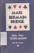 Mari Bermain Bridge Buku Satu Teori Dasar