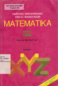 Image of Matematika untuk SMA Kurikulum 1984 GBPP 1987 1 Semester 1