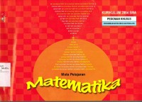 Image of Kurikulum 2004 SMA pedoman khusus pengembangan silabus dan penilaian mata pelajaran matematika