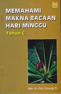 Image of Memahami Makna Bacaan Hari Minggu Tahun C