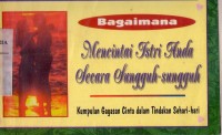 Image of Bagaimana Mencintai Istri Anda Secara Sungguh-sungguh