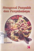 Mengenal Penyakit dan Penyebabnya