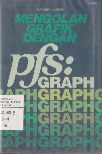 Image of Mengolah Grafik Dengan PFS:Graph