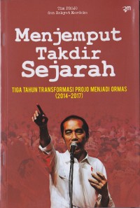 Image of Menjemput Takdir Sejarah Tiga Tahun Transformasi Projo Menjadi Ormas (2014-2017)