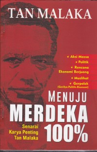 Image of Menuju Merdeka 100% Senarai Karya Penting Tan Malaka
