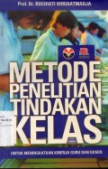 Metode Penelitian Tindakan Kelas Untuk Meningkatkan Kinerja Guru dan Dosen
