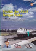Mudah dan Aktif Belajar Fisika untuk Kelas X Sekolah Menengah Atas/Madrasah Aliyah