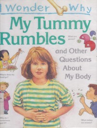 Image of My Tummy Rumbles and Other Questions About My Body