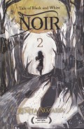 Noir #2 Tale Of Black And White