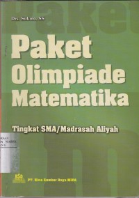 Image of Paket olimpiade matematika seri soal dan pembahasan olimpiade matematika tingkat SMA / Madrasah Aliyah