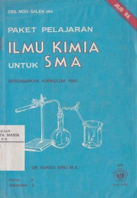 Image of Paket Pelajaran Ilmu Kimia untuk SMA Jilid IIA Kelas II Semester 3