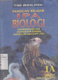 Image of Panduan Belajar IPA Biologi 1A untuk Kelas 1 SMU