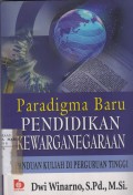 Paradigma baru pendidikan kewarganegaraan panduan kuliah di perguruan tinggi