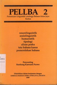 Image of Pellba 2 Neurolinguistik Sosiolinguistik Humanistik Tipologi Aliran Praha Tata Bahasa Kasus Pemerolehan Bahasa
