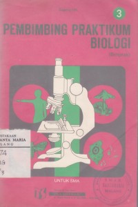Image of Pembimbing Praktikum Biologi Jilid 3 untuk SMA Kelas III