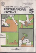 Pendidikan Ketrampilan SMTA Pertukangan Kayu - 1
