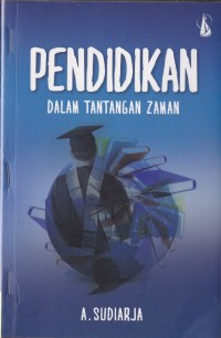 Image of Pendidikan dalam Tantangan Zaman