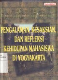 Pengalaman , Kesaksian, dan Refleksi Kehidupan Mahasiswa di Yogyakarta (Hasil Penelitian Hubungan Antar Agama dan Antar Etnis di Kalangan Mahasiswa)