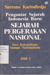 Image of Pengantar Sejarah Indonesia Baru: Sejarah Pergerakan Nasional dari Kolonialisme sampai Nasionalisme Jilid 2