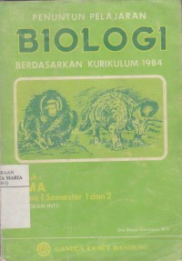 Image of Penuntun Pelajaran Biologi (Edisi Kedua) untuk SMA Kelas I Semester 1 dan 2 (Program Inti)