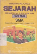 Penuntun Pelajaran Sejarah Berdasarkan Kurikulum 1984 SMA Kelas III Semester 5 dan 6 (Program Inti)