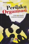 Perilaku Organisasi Teori dan Praktik di Bidang Pendidikan