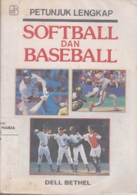 Image of Petunjuk Lengkap Softball Dan Baseball