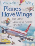 Planes Have Wings and Other Questions About Transport