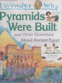 Image of Pyramids Were Built and Other Questions About Ancient Egypt