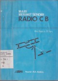 Mari Merakit Sendiri Radio CB