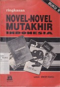 Ringkasan Novel-novel Mu-takhir Indonesia