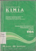 Ringkasan Materi Kimia Disertai Soal & Pembahasan: Persiapan Tes Serentak Perguruan Tinggi Negeri 1984