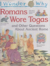 Image of Romans Wore Togas and Other Questions About Ancient Rome