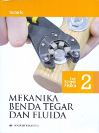 Image of Seri Konsep Fisika 2 Mekanika Benda Tegar dan Fluida