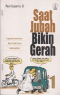 Saat Jubah Bikin Gerah 1: Keperawanan - Kemiskinan - Ketaatan