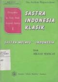 Pengantar ke Arah Studi Sejarah Sastra I Klasik (Sastra Melayu - Indonesia) untuk Sekolah Menengah
