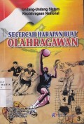 Undang-undang Sistem Keolahragaan Nasional Secercah Harapan Buat Olahragawan