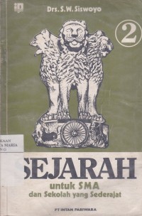 Image of Sejarah II untuk SMA dan Sekolah yang Sederajat Semester II Kurikulum 1975