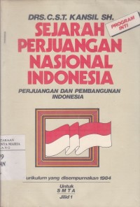 Image of Sejarah Perjuangan Nasional Indonesia Perjuangan dan Pembangunan Indonesia untuk SMTA 1