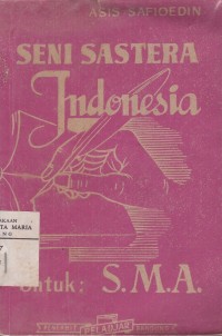 Image of Seni Sastra Indonesia (untuk SMA) dan Sekolah yang Setingkat