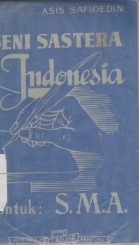Image of Seni Sastra Indonesia untuk SMA dan Sekolah yang Setingkat